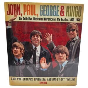 JOHN, PAUL, GEORGE & RINGO Illustrated Chronicle of The Beatles 1960-1970